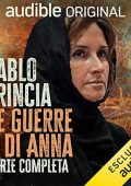 Pablo Trincia - Le guerre di Anna (2020) (mp3 - 128 kbps)