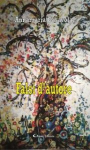 Annamaria Casavola – Falsi d’autore (2020)