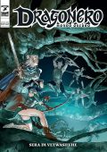 img Dragonero 122 - Mondo Oscuro 9, Sera Di Vetwasilvhe (SBE Luglio 2023)