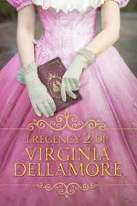 Virginia Dellamore – I Regency 2 (2023)