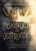 Cristina Veglianti - La saga dei Bringan Vol. 2. Bringer of Destruction (2023)
