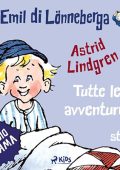 Astrid Lindgren - Emil di Lönneberga. Tutte le avventure (2023) (mp3 - 128 kbps)