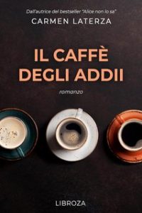 Carmen Laterza – Il caffè degli addii (2023)