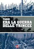 img Jacques Tardi - Era la guerra delle trincee (2012)