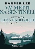 Harper Lee - Va' metti una sentinella (2020) (mp3 - 128 kbps)