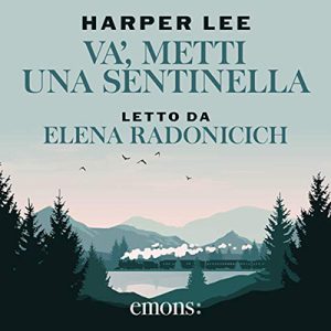 Harper Lee – Va’ metti una sentinella (2020) (mp3 – 128 kbps)