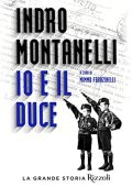 Indro Montanelli - Io e il Duce (2019) (mp3 - 64 kbps)