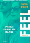 Tania Paxia - Liar Liar Series Vol. 3.5. Feel. Prima dammi un bacio (2023)