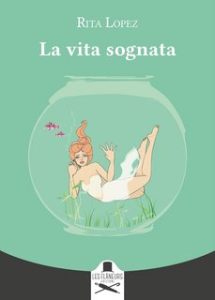Rita Lopez – La vita sognata (2023)