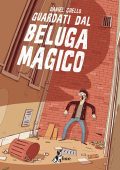 img Guardati dal beluga magico (Bao Publishing 2018-04-26)
