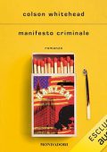 Colson Whitehead - Manifesto criminale (2023) (mp3 - 128 kbps)