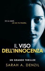 Sarah A. Denzil – Il viso dell’innocenza (2023)