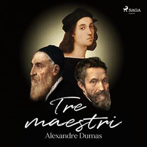 Alexandre Dumas – Tre maestri (2022) (mp3 – 128 kbps)