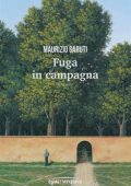 Maurizio Garuti - Fuga in campagna (2023)