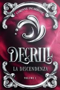 Corinne Incarbone – Decrill Vol. 1. La discendenza (2023)