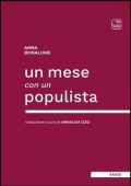 Anna Bonalume - Un mese con un populista (2023)