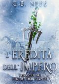 G.B. Nefe - Cronache del Figlio del Pianto vol.1. L'Eredità Dell'Impero (2023)