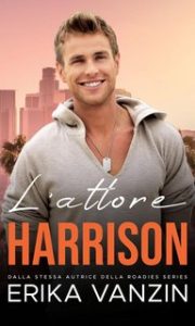 Erika Vanzin – Los Angeles Billionaires Vol. 3. L’attore: Harrison (2023)