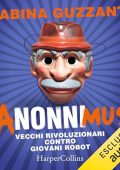 Sabina Guzzanti - ANonniMus꞉ Vecchi rivoluzionari contro giovani robot (2023) (mp3 - 128 kbps)