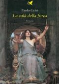 Paolo Celin - La calà della forca (2023)