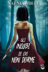 Naenia Miele – Gli incubi di chi non dorme (2023)