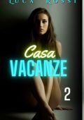 Luca Rossi - Casa vacanze 2 (2023)