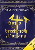 Sam Feuerbach - Il figlio del becchino e l'orfana꞉ Libro 4꞉ Il figlio del becchino 4 (2023) (mp3 - 128