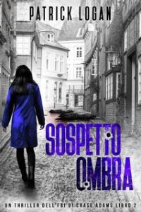 Patrick Logan – Shadow Suspect. Sospetto ombra (2023)