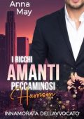 Anna May - I Ricchi Amanti Peccaminosi Vol. 1. Innamorata dell’Avvocato (2023)