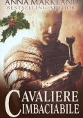 Anna Markland - Cavaliere Imbaciabile (2023)