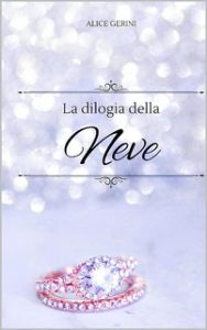 Alice Gerini – Dilogia della Neve (2023)