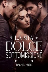 Rachel Hope – La mia dolce sottomissione (2023)