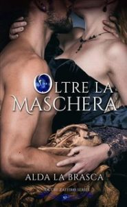 Alda La Brasca – Occhi Zaffiro 3. Oltre la maschera (2023)