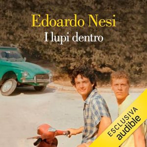 Edoardo Nesi – I lupi dentro (2023) (mp3 – 128 kbps)
