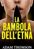 Adam Thomson - La Bambola dell'Etna (2023)