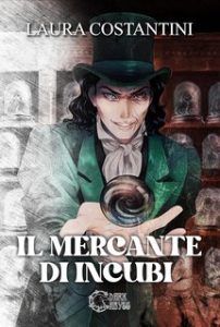 Laura Costantini – Il mercante di incubi (2023)