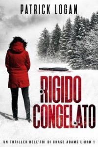 Patrick Logan – Rigido congelato (2023)