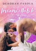 Deborah Fasola - Incancellabile (2023)