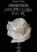 Luisa Golo - La storia di Emma Vol. 2. Aspettando l'alba con te (2023)