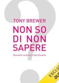Tony Brewer - Non so di non sapere꞉ Revisioni semiserie alla filosofia (2023) (mp3 - 128 kbps)