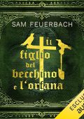 Sam Feuerbach - Il figlio del becchino e l'orfana꞉ Libro 3꞉ Il figlio del becchino 3 (2023) (mp3 - 128 kbps)