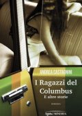 Andrea Castagnini - I Ragazzi del Columbus (2023)