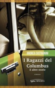 Andrea Castagnini – I Ragazzi del Columbus (2023)
