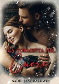 Sadie Jane Baldwin - La tormenta nel cuore (2023)