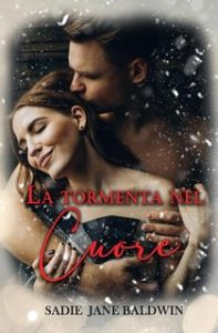 Sadie Jane Baldwin – La tormenta nel cuore (2023)