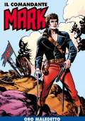 img Il Comandante Mark a colori 076 - Oro maledetto (RCS 2021-11-23)