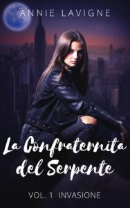 Annie Lavigne – La Confraternita del Serpente Vol. 1. Invasione (2023)