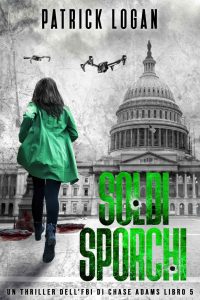 Patrick Logan – Chase Adams FBI 5. Soldi sporchi (2023)