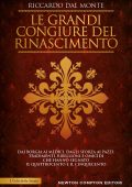 Riccardo Dal Monte - Le grandi congiure del Rinascimento (2023)