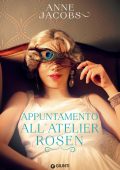 Anne Jacobs - Appuntamento all'Atelier Rosen (2023)